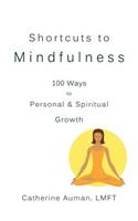Shortcuts to Mindfulness