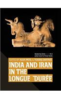 India and Iran in the Longue Durée