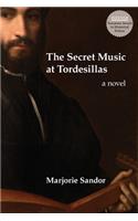 Secret Music at Tordesillas