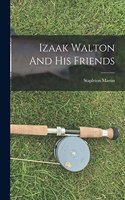 Izaak Walton And His Friends