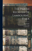 Parish Register Of Lambourne, Essex