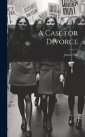 Case for Divorce