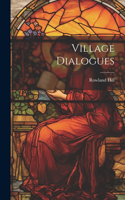 Village Dialogues