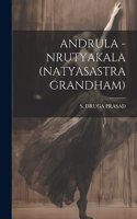 Andrula - Nrutyakala (Natyasastra Grandham)