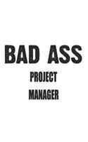 Bad Ass Project Manager