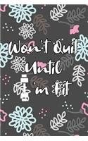 Won't Quit Until I'm Fit