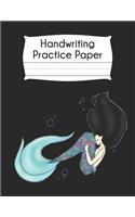 Handwriting Practice Paper: Mermaid Black Hair Blank Dotted Writing Sheets Notebook For Preschool Kindergarten 1st 2nd & 3rd Grade 120 Pages