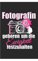 Fotografin geboren um die Ewigkeit festzuhalten