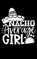 Nacho Average Girl: Wide Ruled Composition Notebook: Satin Matte Black Paperback