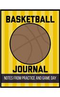 Basketball Journal Notes from Practice and Game Day: Player Log Book with Writing Prompts to makes notes of Plays, Positions, and Skills to Improve on