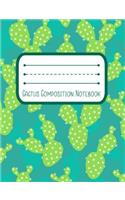 Cactus Composition Notebook: 7.4 x 9.7 Wide Ruled Notebook For All Your Home, School And Business Note Needs