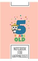 Notebook for Happinesses: Lined Journal with Five Years fifth Birthday Party Panda Design - Cool Gift for a friend or family who loves confetti presents! - 6x9" - 180 White l