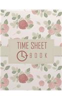 Time Sheet Book: Floral Cover Employee Work Hours Log Book, Journal, Notebook, Record 8.5 X 11 (Employment Books) 120 Pages