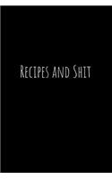 Recipes And Shit
