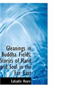 Gleanings in Buddha Fields: Stories of Hand and Soul in the Far East