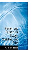 Humor and Pathos: Or Essays, Sketches, and Tales