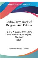 India, Forty Years Of Progress And Reform