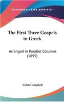 The First Three Gospels in Greek