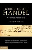 George Frideric Handel: Volume 1, 1609-1725