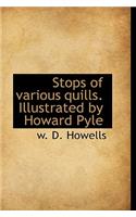 Stops of Various Quills. Illustrated by Howard Pyle