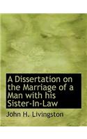 A Dissertation on the Marriage of a Man with His Sister-In-Law