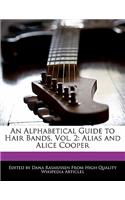 An Alphabetical Guide to Hair Bands, Vol. 2: Alias and Alice Cooper