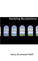 Rambling Recollections