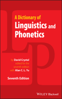 Dictionary of Linguistics and Phonetics, Seventh Edition
