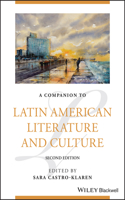 Companion to Latin American Literature and Culture