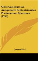 Observationum Ad Antiquitates Septentrionales Pertinentium Specimen (1769)