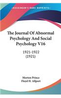 The Journal Of Abnormal Psychology And Social Psychology V16