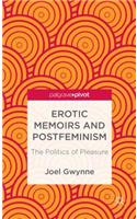 Erotic Memoirs and Postfeminism