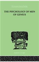 The Psychology Of Men Of Genius