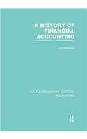 A History of Financial Accounting (RLE Accounting)