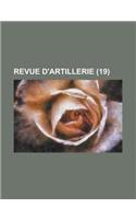 Revue D'Artillerie (19 ): (English)