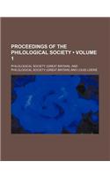 Proceedings of the Philological Society (Volume 1): (English)