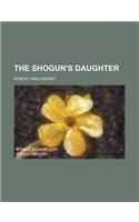 The Shogun's Daughter