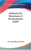 Refutacao Do Monstruoso, E Revolucionario (1828)