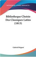 Bibliotheque Choisie Des Classiques Latins (1813): (French)