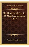 Theory and Practice of Model Aeroplaning (1910)