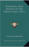 Highways And Byways Of The Great Lakes (1911)
