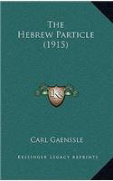 The Hebrew Particle (1915)