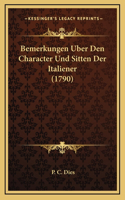Bemerkungen Uber Den Character Und Sitten Der Italiener (1790)