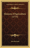 Elemens D'Agriculture (1775)