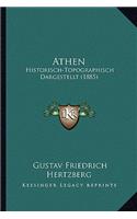 Athen: Historisch-Topographisch Dargestellt (1885)