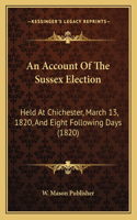 Account Of The Sussex Election