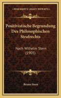 Positivistische Begrundung Des Philosophischen Strafrechts