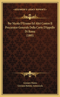 Per Nicola D'Eramo Ed Altri Contro Il Procurator Generale Della Corte D'Appello Di Roma (1895)