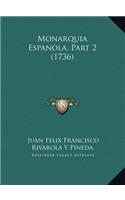 Monarquia Espanola, Part 2 (1736)