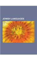 Jewish Languages: Aramaic Language, Betanure Jewish Neo-Aramaic, Jewish Babylonian Aramaic, Jewish English Languages, Jewish Palestinian